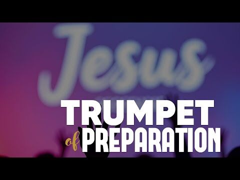 Trumpet of Preparation (Mandate Summit,  Sunday, 07.09.2025)